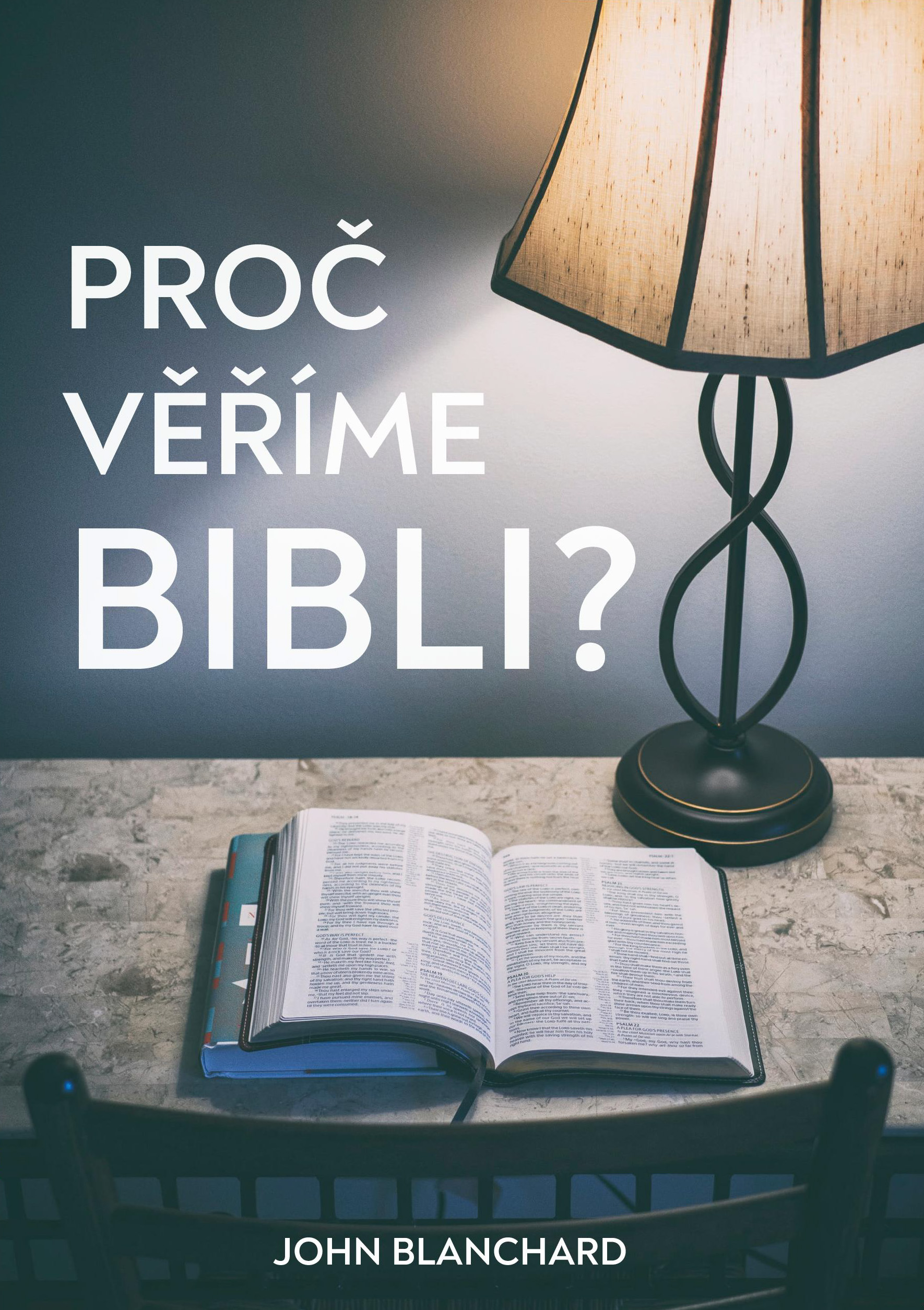 Proč věříme Bibli? - John Blanchard