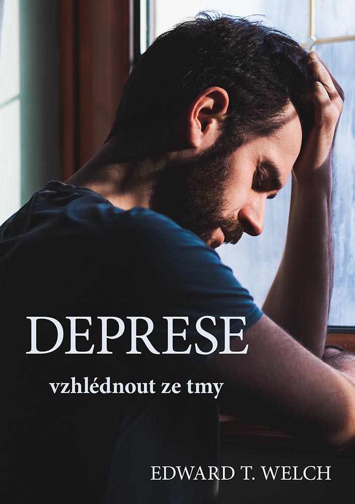 Deprese - vzhlédnout ze tmy muži -- Edward T. Welch