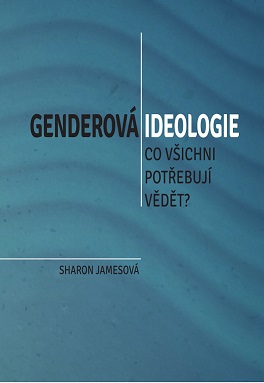 Genderová ideologie - Sharon Jamesová