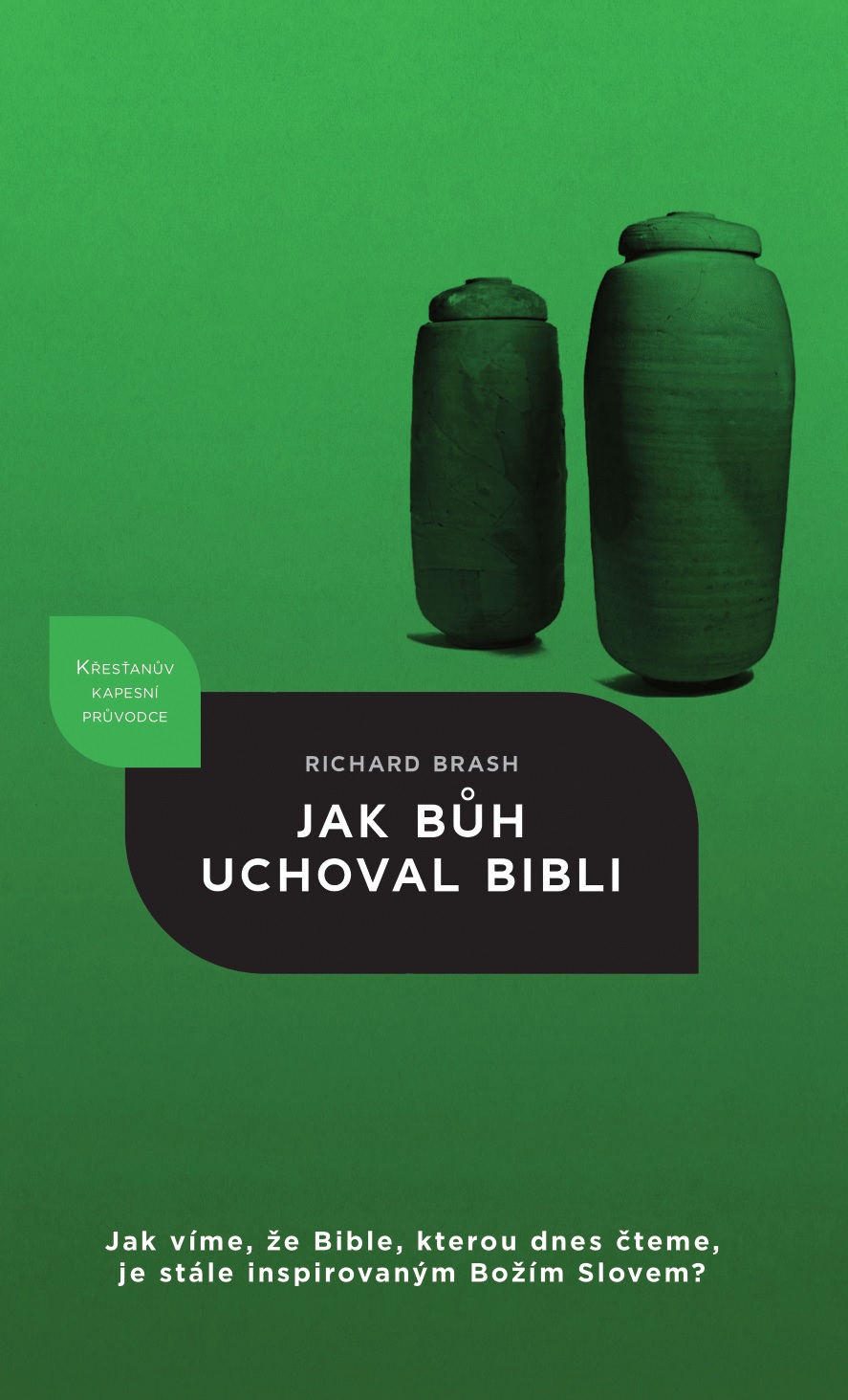 Jak Bůh uchoval Bibli - Richard Brash