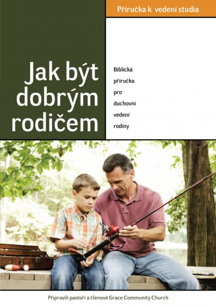 Jak být dobrým rodičem - příručka k vedení studia