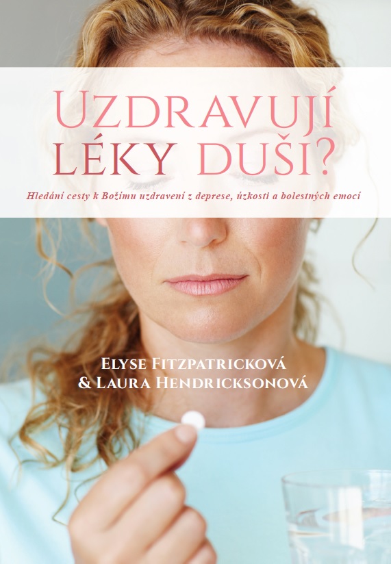 Uzdravují léky duši? - E. Fiztpatricková a L. Hendricksonová