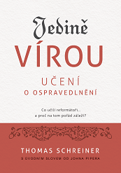 Jedině vírou - učení o ospravedlnění - Thomas Schreiner