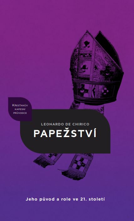 Papežství, jeho původ a role ve 21. století