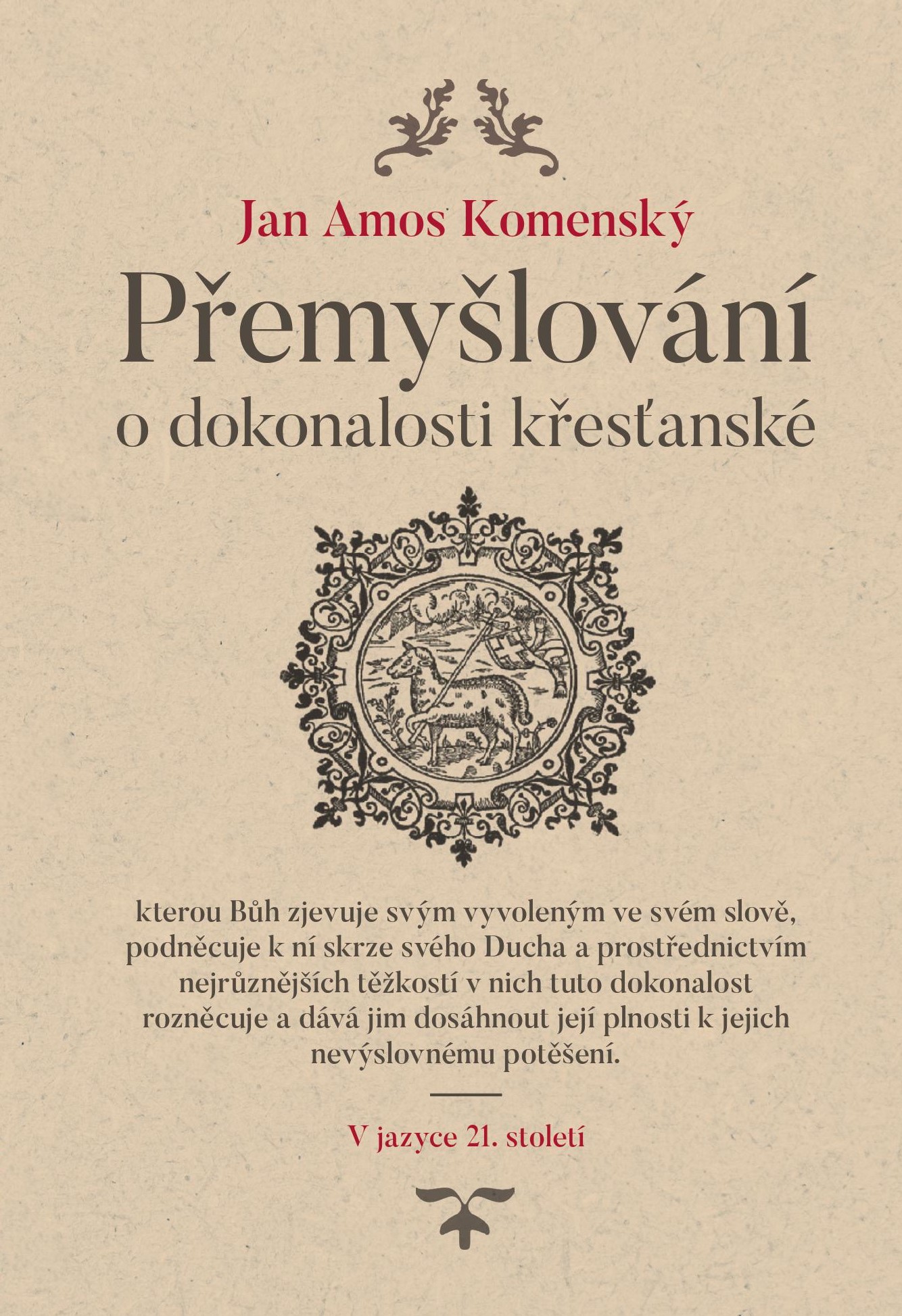 Přemyšlování o dokonalosti křesťanské - J.A. Komenský