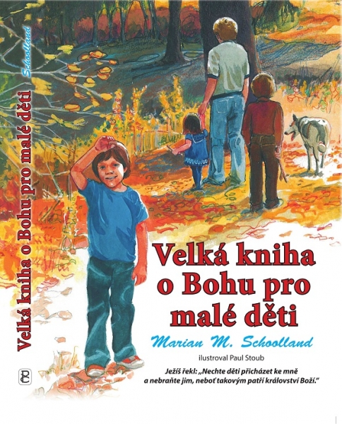 Velká kniha o Bohu pro malé děti - Marian M. Schoolland