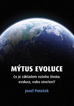 Mýtus evoluce - Josef Potoček