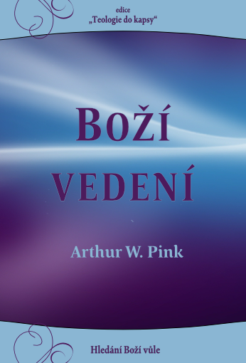 Boží vedení - Arthur W. Pink