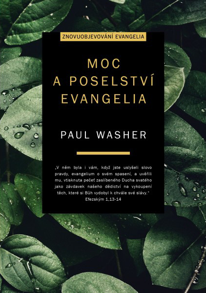 Moc a poselství evangelia - Paul Washer