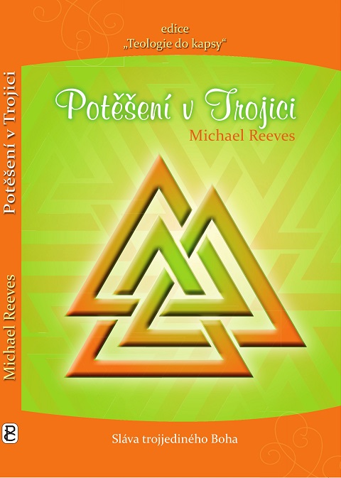 Potěšení v Trojici - Michael Reeves
