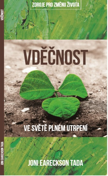 Vděčnost ve světě plném utrpení - Joni Eareckson Tada