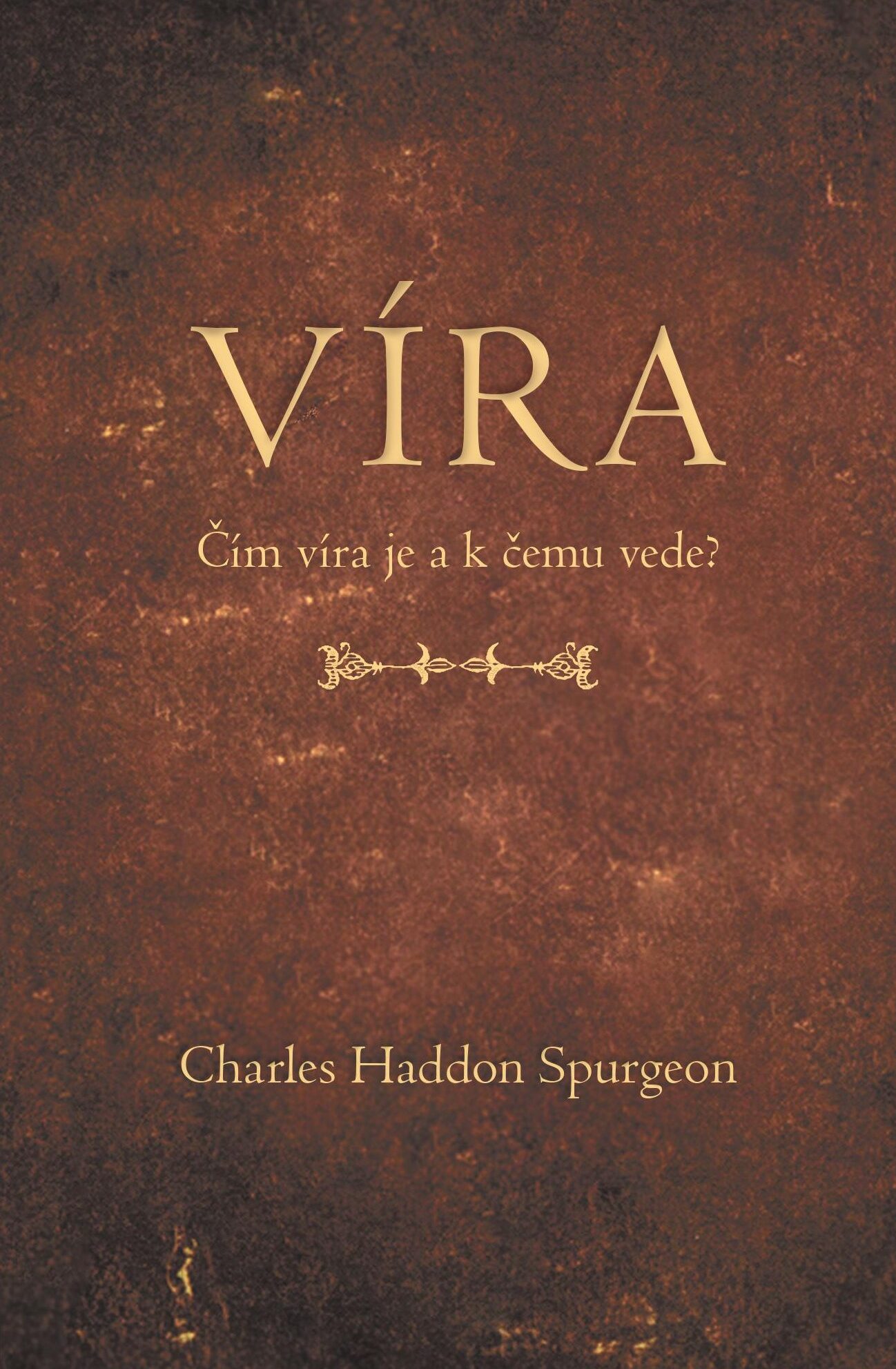 Víra - C.H. Spurgeon