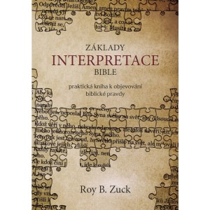 Základy interpretace Bible - Roy B. Zuck